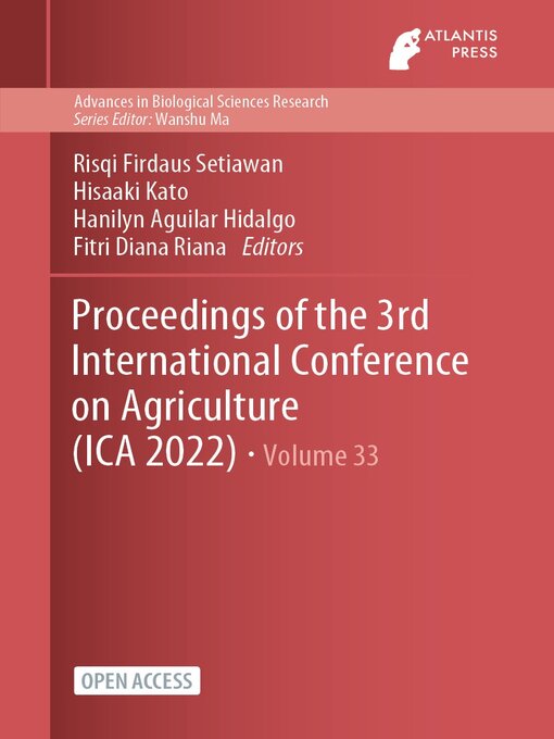 Title details for Proceedings of the 3rd International Conference on Agriculture (ICA 2022) by Risqi Firdaus Setiawan - Available